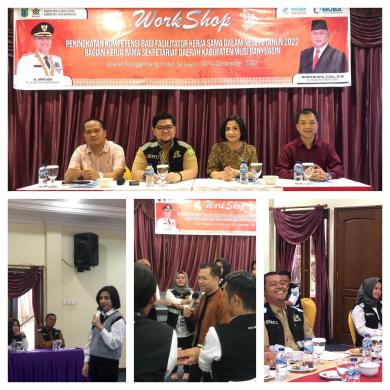 WORK SHOP PENINGKATAN KOMPETENSI BAGI FASILITATOR KERJA SAMA DALAM NEGERI TAHUN 2022 BAGIAN KERJA S