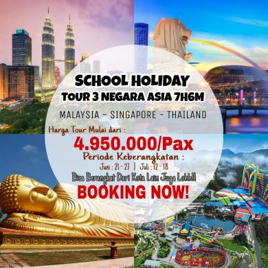 School Holiday Tour 3 Negara Asia (Malaysia-Singapore-Thailand)